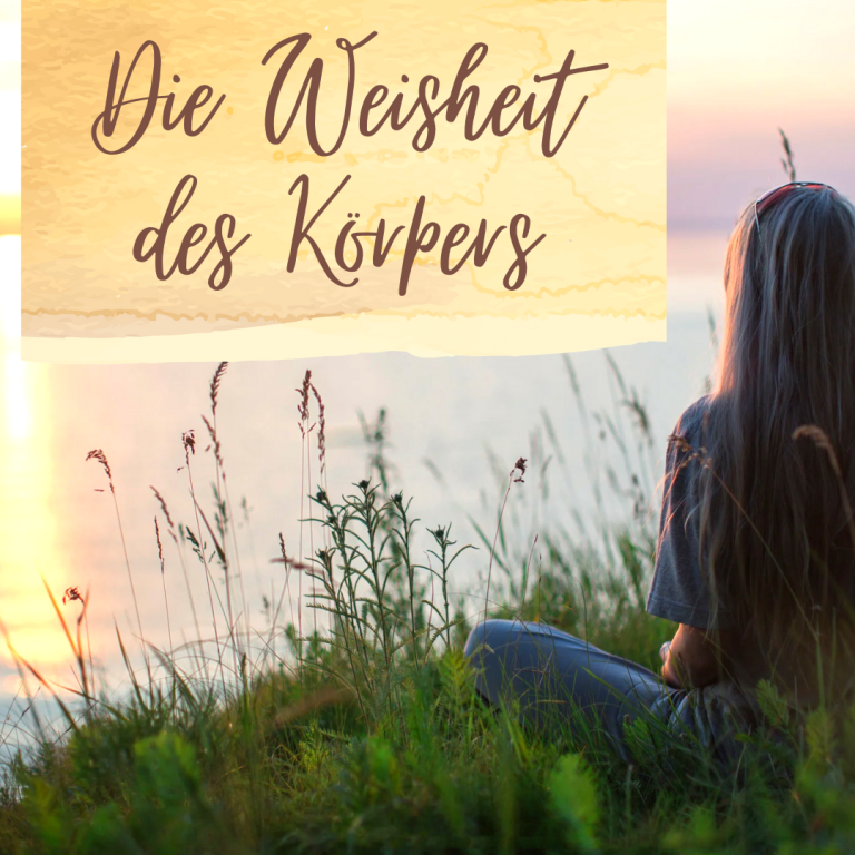 Die Weisheit des Körpers